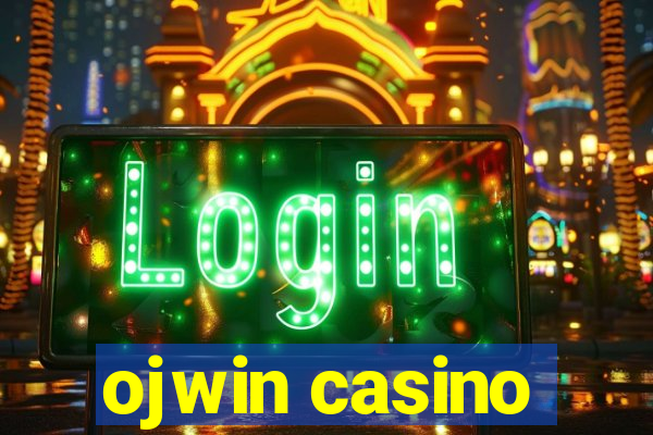 ojwin casino